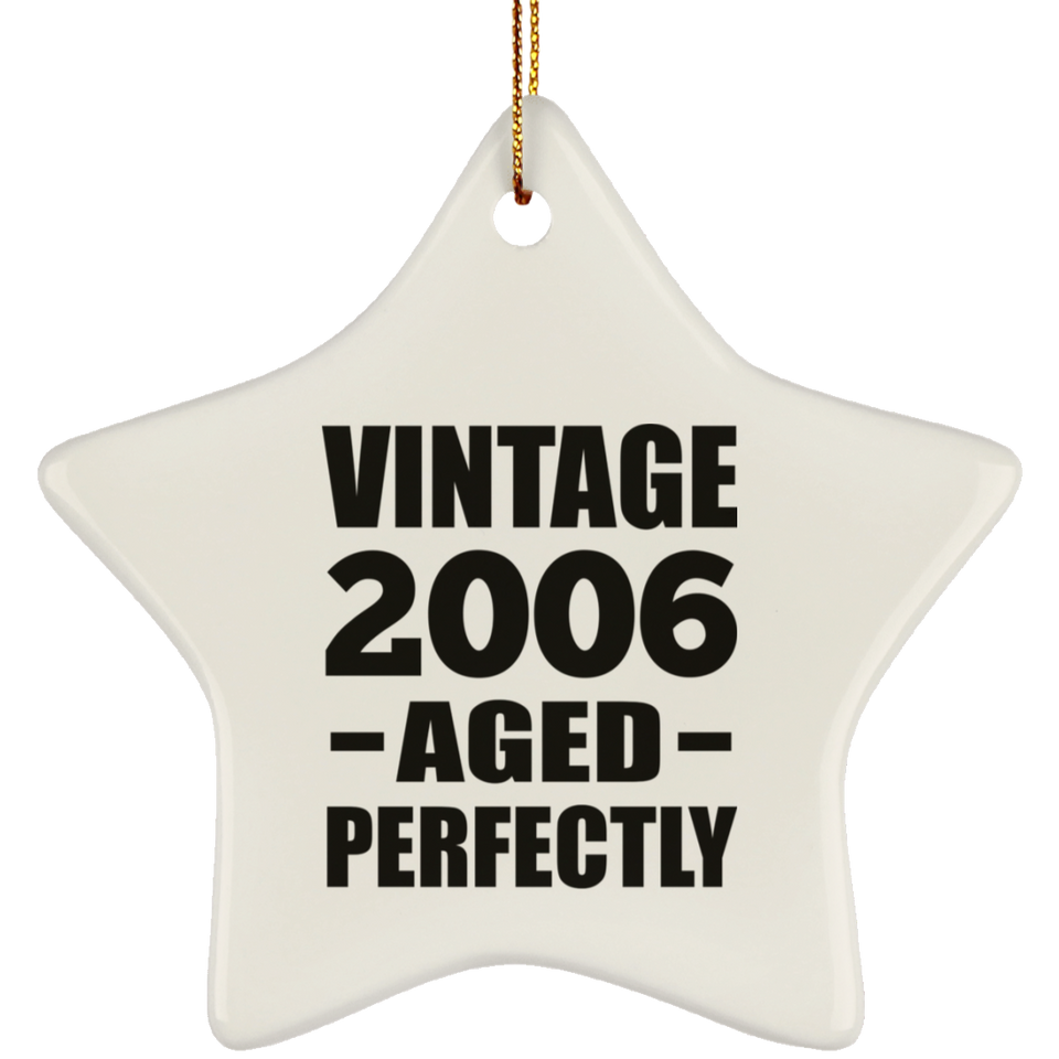 18th Birthday Vintage 2006 Aged Perfectly - Star Ornament