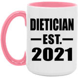 Dietician Established EST. 2021 - 15oz Accent Mug Pink