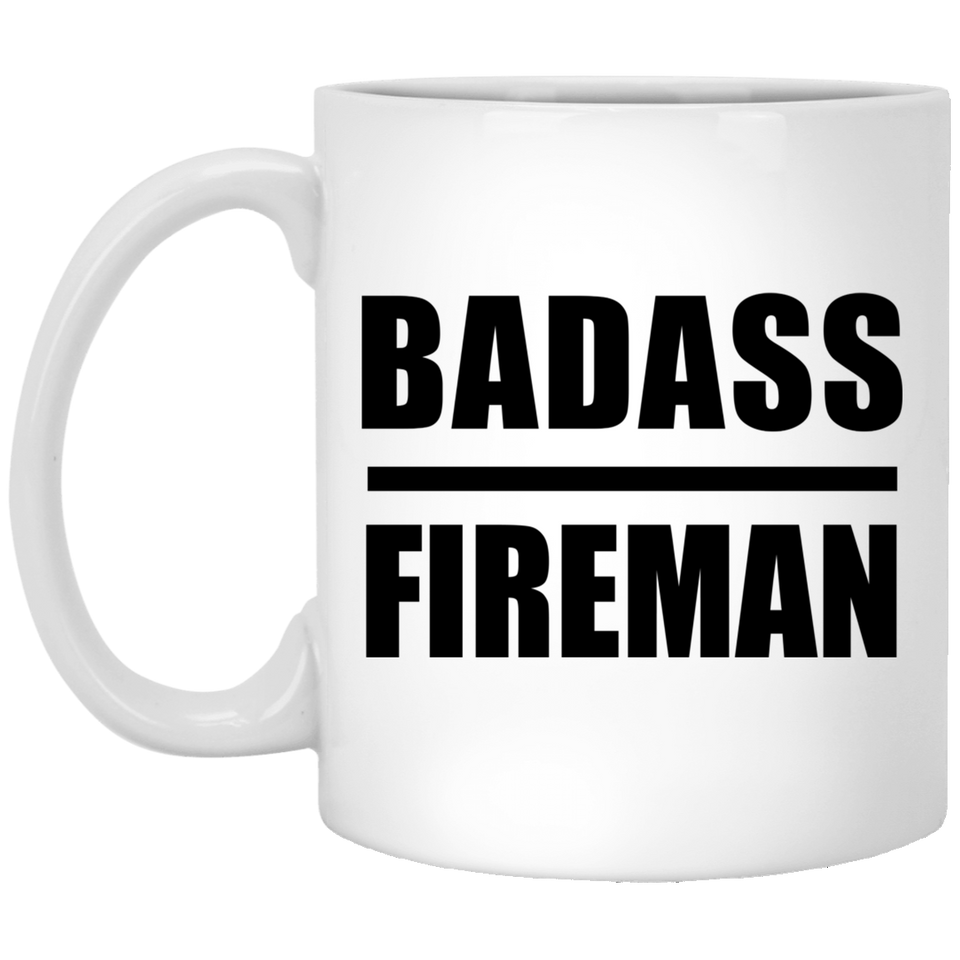 Badass Fireman - 11oz Coffee Mug