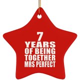 7th Anniversary 7 Years Of Being Mrs Perfect - Star Ornament