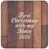 First Christmas With My Niece 2024 - Drink Coaster E