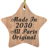 Birthday Made In 2030 All Parts Original - Star Ornament C