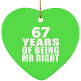 67th Anniversary 67 Years Of Being Mr Right - Heart Ornament