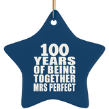 100th Anniversary 100 Years Of Being Mrs Perfect - Star Ornament