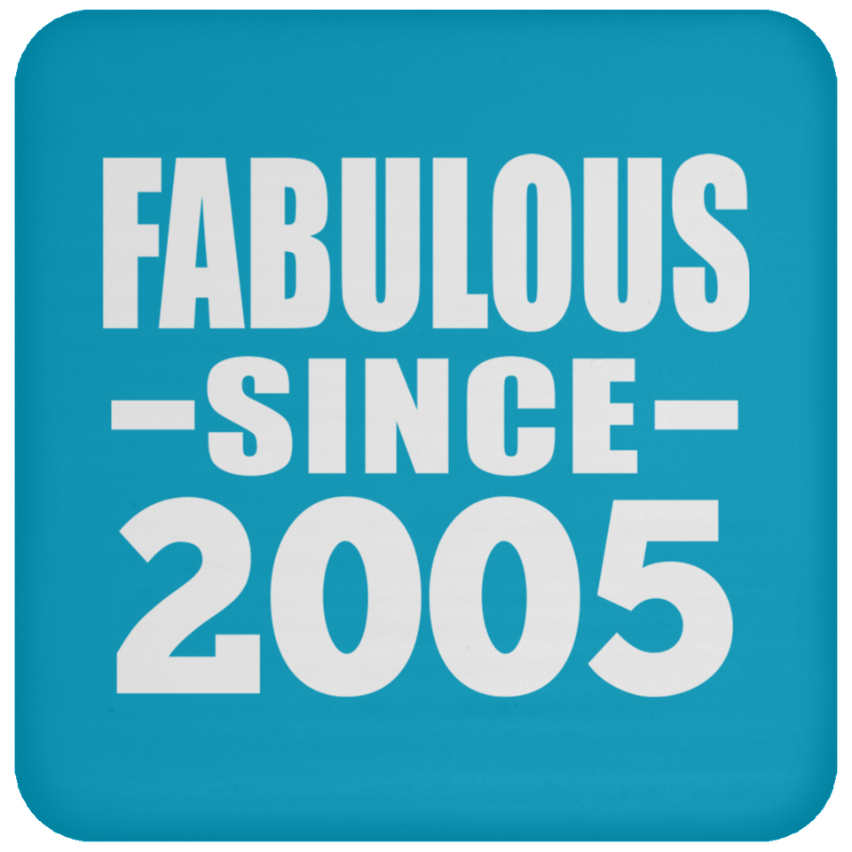 19th Birthday Fabulous Since 2005 - Drink Coaster