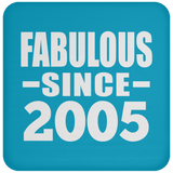 19th Birthday Fabulous Since 2005 - Drink Coaster