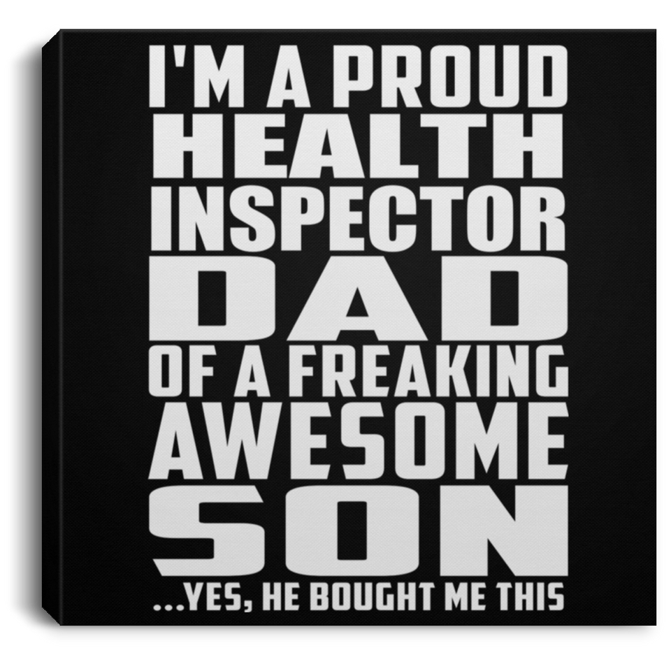Proud Health Inspector Dad Of Awesome Son - Canvas Square