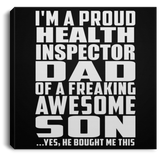 Proud Health Inspector Dad Of Awesome Son - Canvas Square
