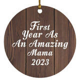 First Year As An Amazing Mama 2023 - Circle Ornament D