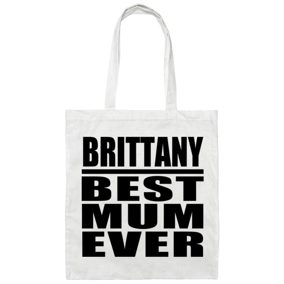 Brittany Best Mum Ever - Tote Bag White