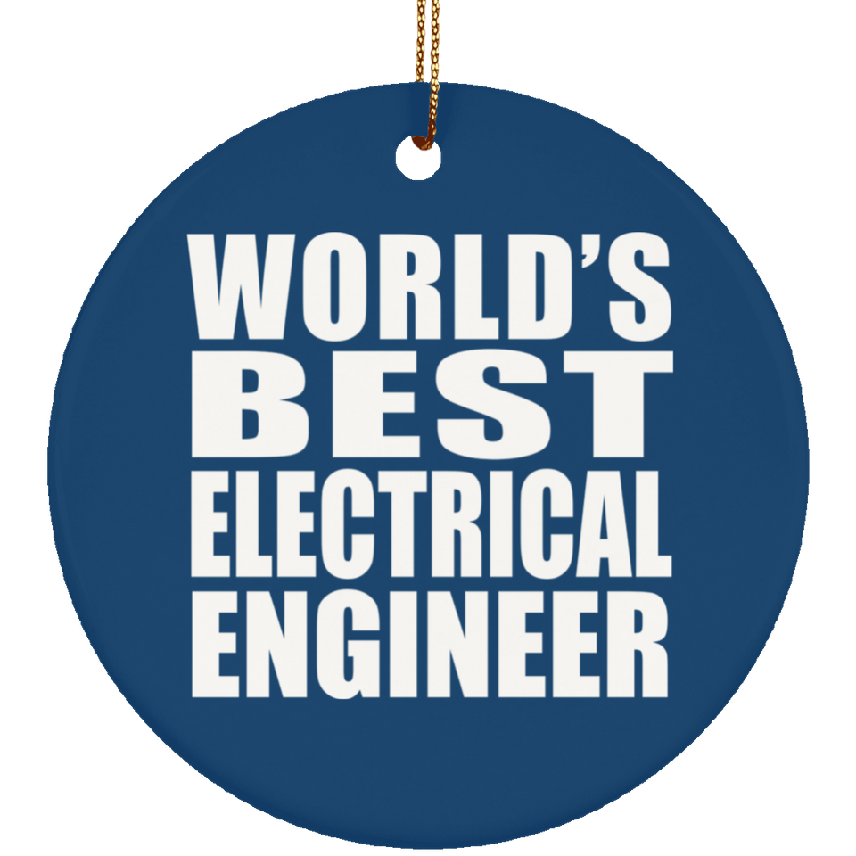 World's Best Electrical Engineer - Circle Ornament