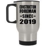 Construction Foreman Since 2019 - Silver Travel Mug