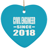 Civil Engineer Since 2018 - Heart Ornament