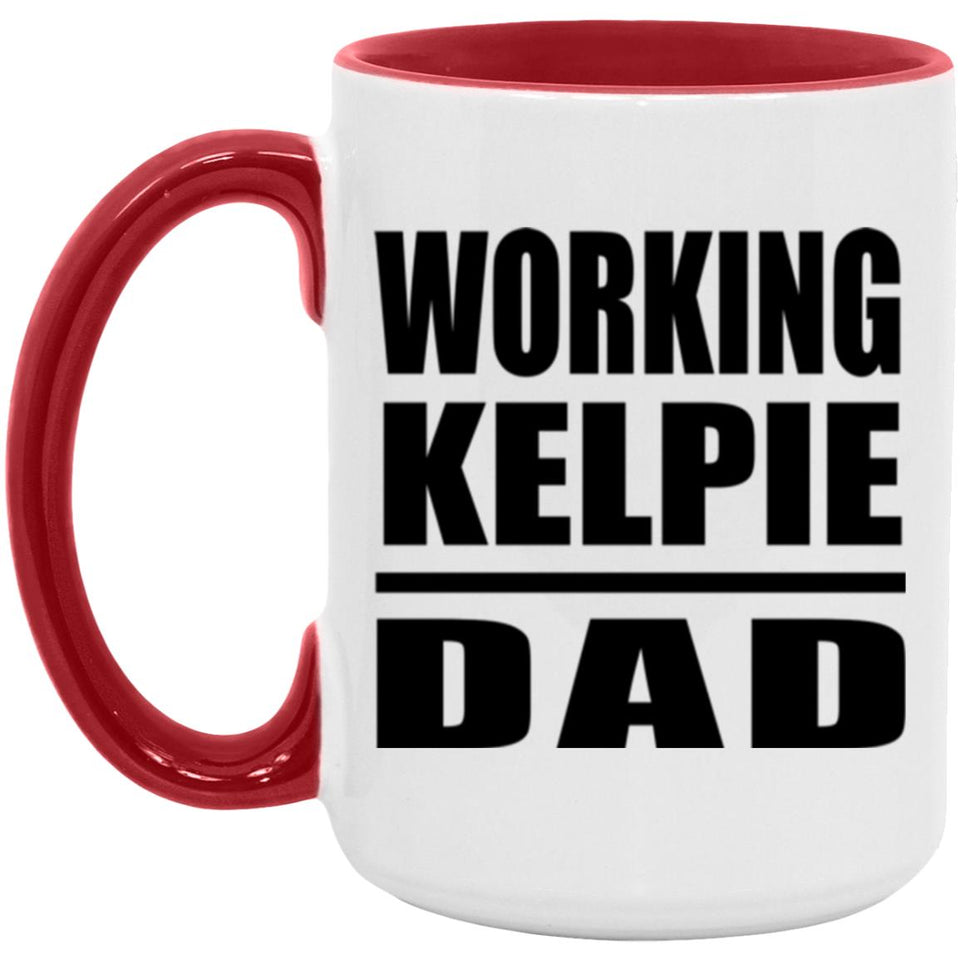 Working Kelpie Dad - 15oz Accent Mug Red