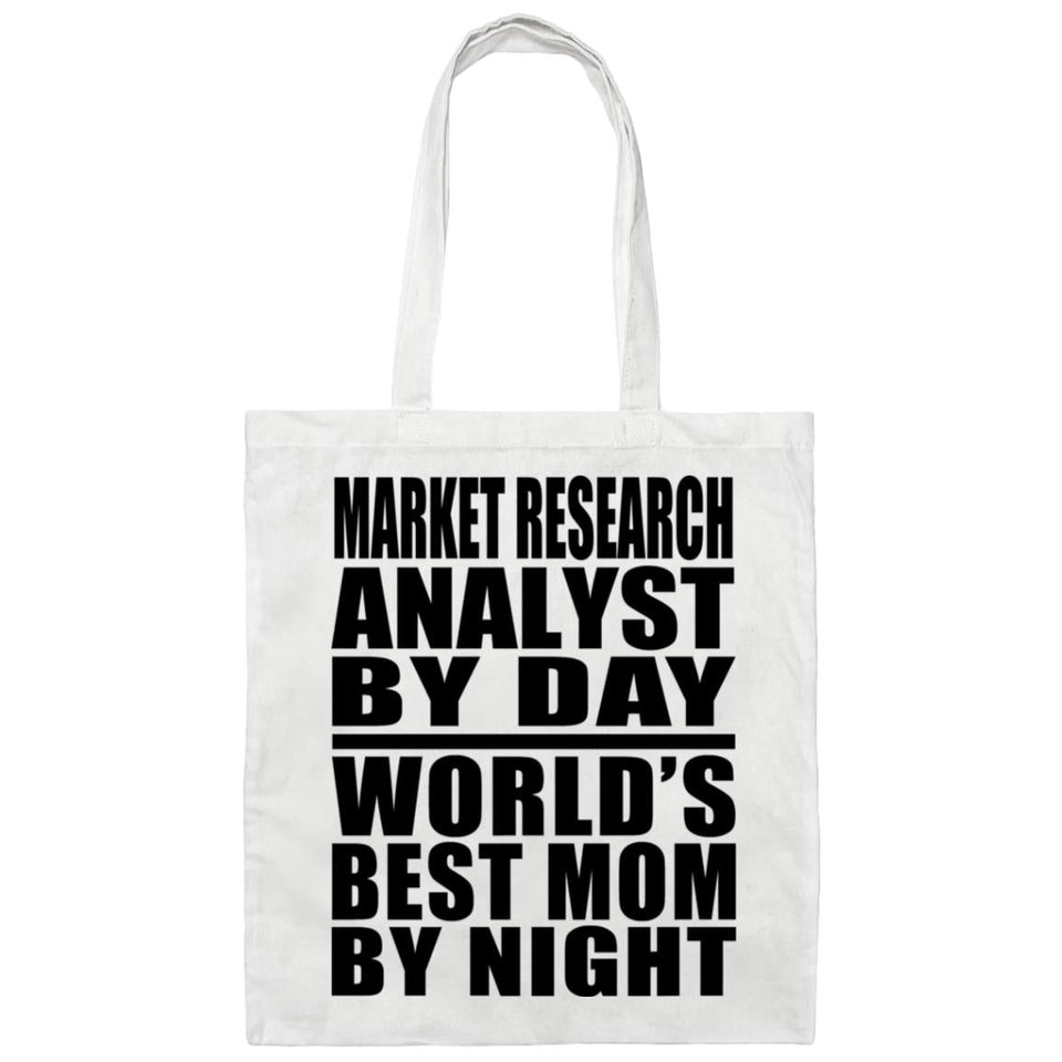 Market Research Analyst By Day World's Best Mom By Night - Tote Bag White