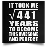 21st Birthday Took Square Root of 441 Years To Awesome - Poster Square