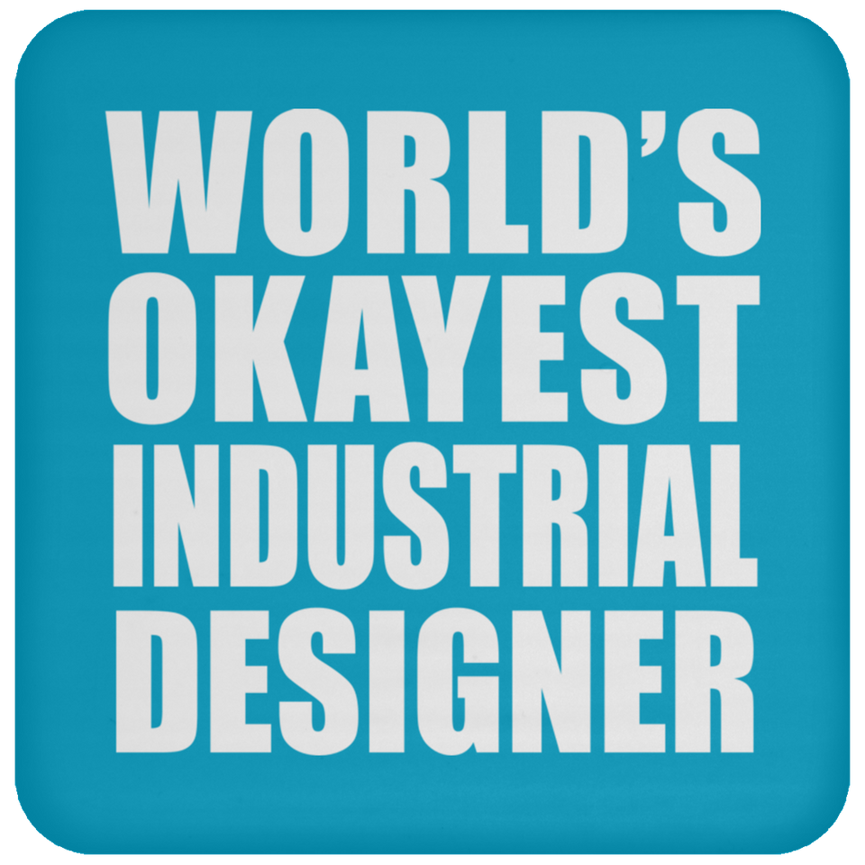 World's Okayest Industrial Designer - Drink Coaster