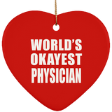 World's Okayest Physician - Heart Ornament