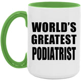 World's Greatest Podiatrist - 15oz Accent Mug Green