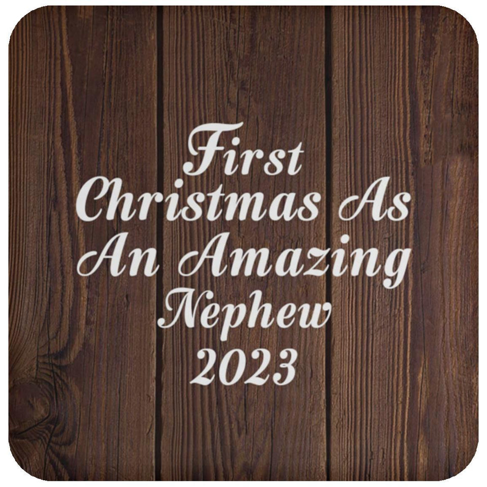 First Christmas As An Amazing Nephew 2023 - Drink Coaster D