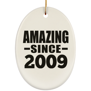 15th Birthday Amazing Since 2009 - Oval Ornament