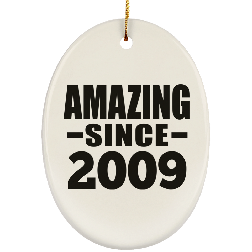 15th Birthday Amazing Since 2009 - Oval Ornament