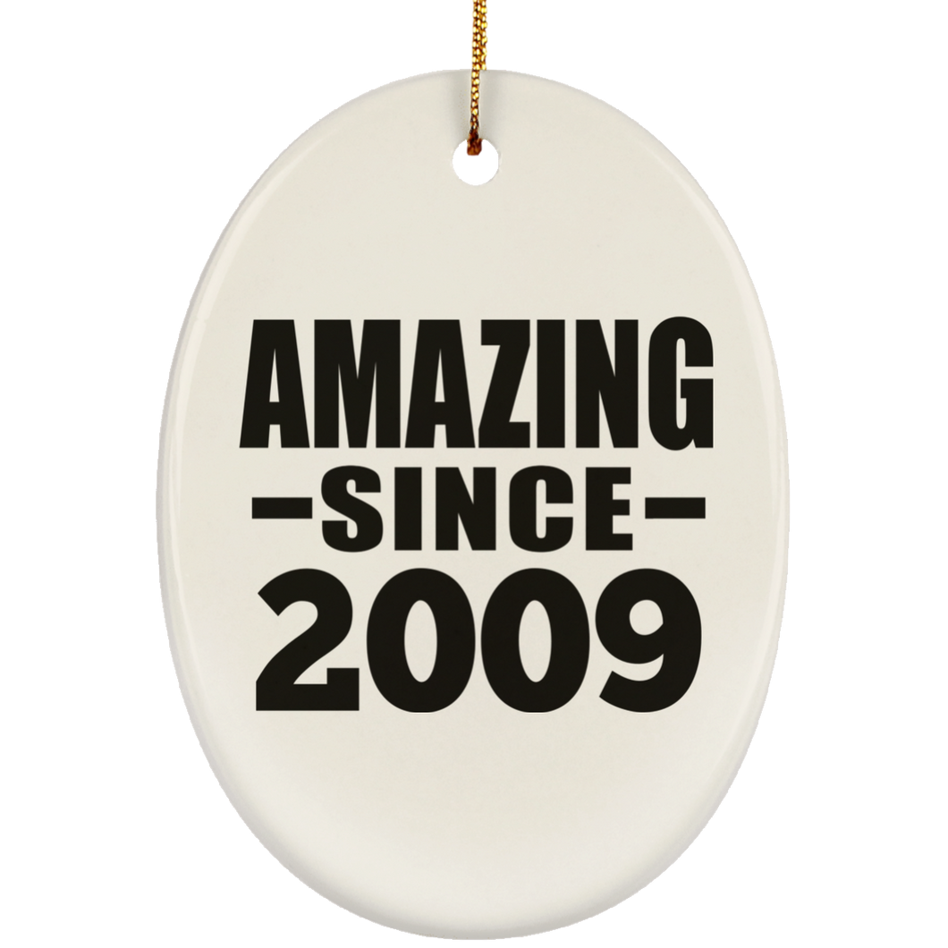 15th Birthday Amazing Since 2009 - Oval Ornament
