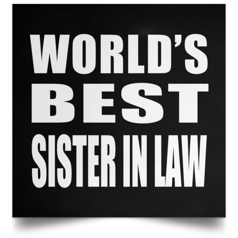 World's Best Sister In Law - Poster Square
