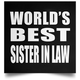World's Best Sister In Law - Poster Square