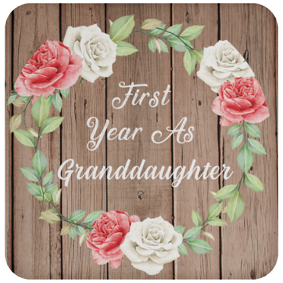 First Year As Granddaughter - Drink Coaster B