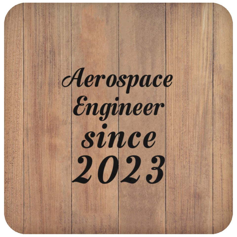 Aerospace Engineer Since 2023 - Drink Coaster C