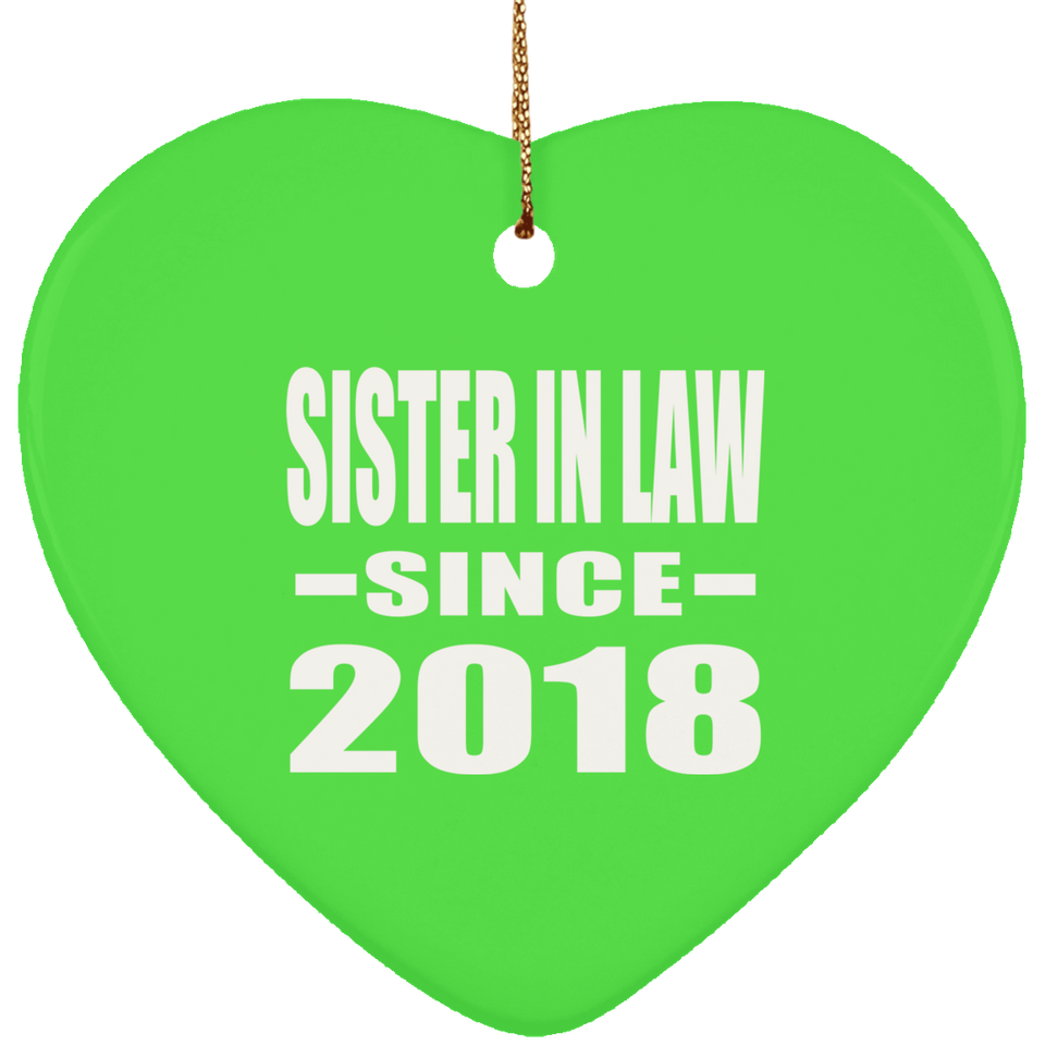 Sister In Law Since 2018 - Heart Ornament