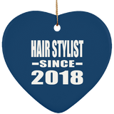 Hair Stylist Since 2018 - Heart Ornament
