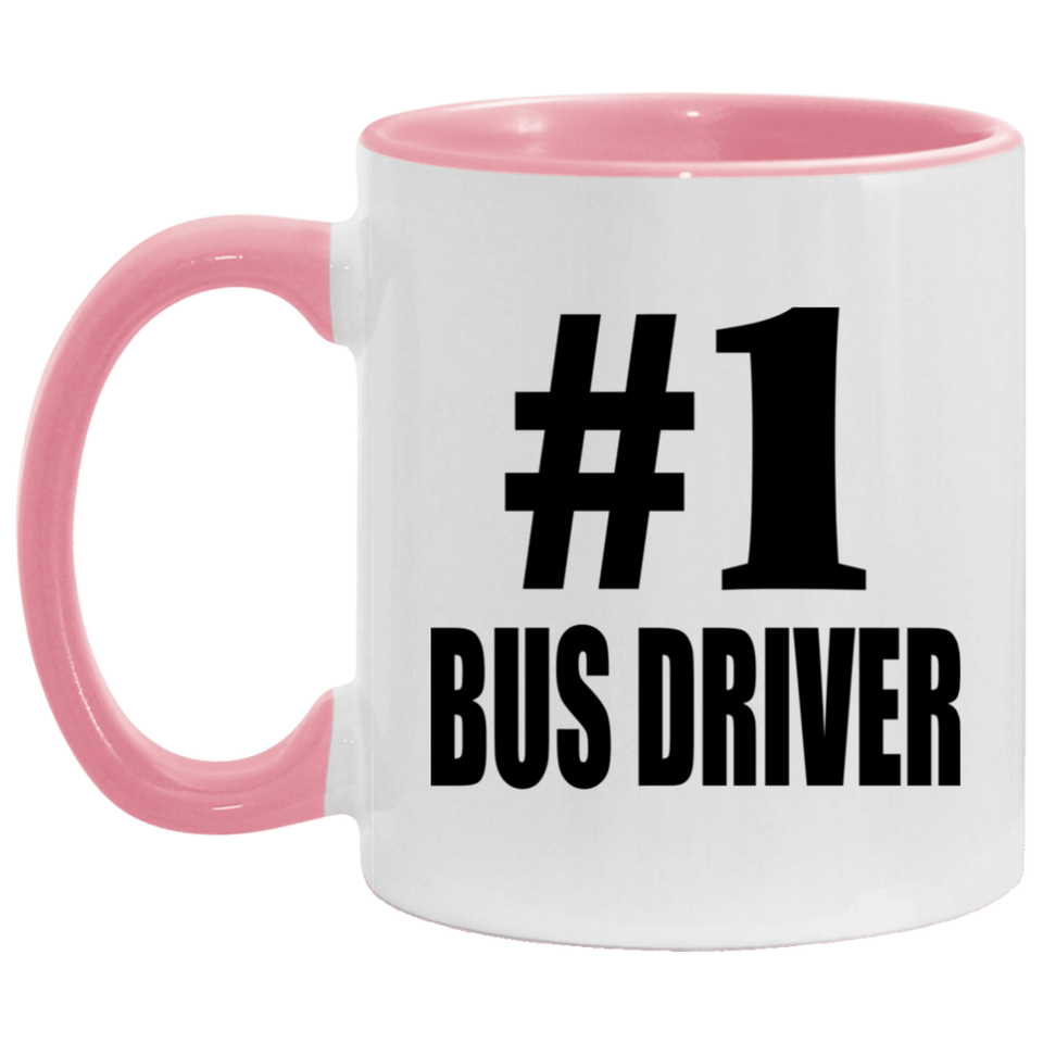 Number One #1 Bus Driver - 11oz Accent Mug Pink