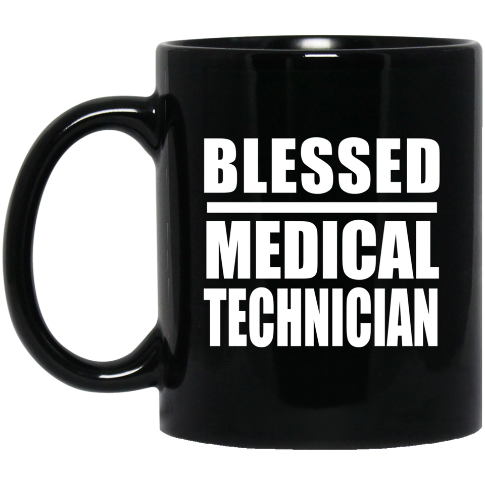 Blessed Medical Technician - 11oz Coffee Mug Black