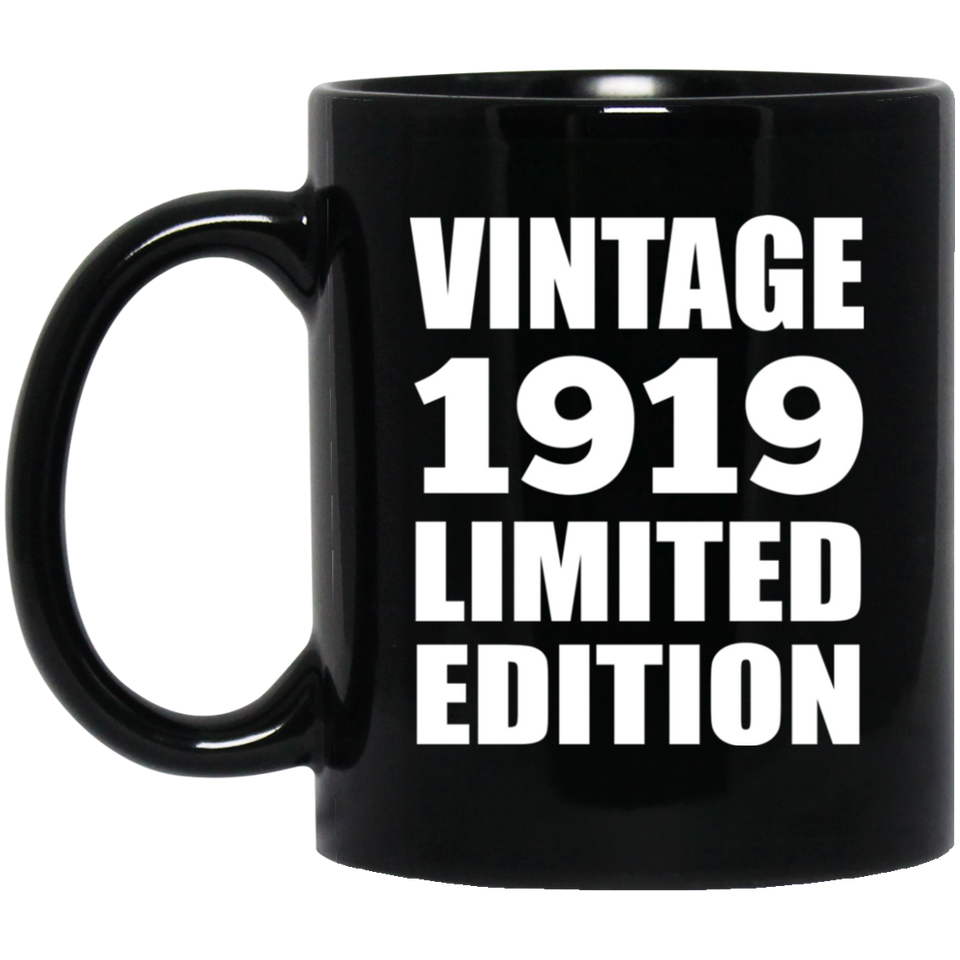 105th Birthday Vintage 1919 Limited Edition - 11oz Coffee Mug Black