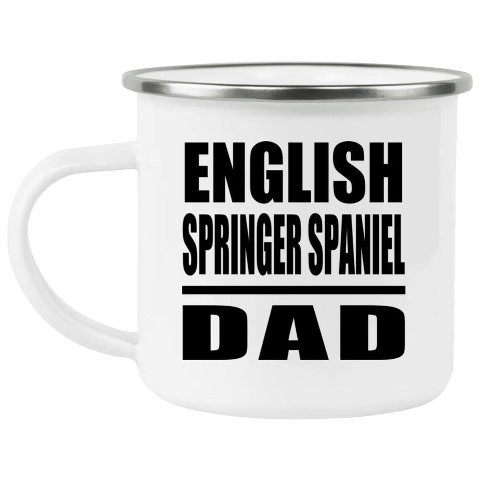 English Springer Spaniel Dad - 12oz Camping Mug