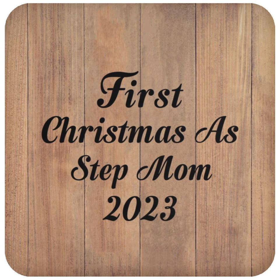 First Christmas As Step Mom 2023 - Drink Coaster C