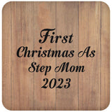 First Christmas As Step Mom 2023 - Drink Coaster C