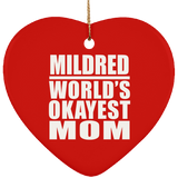 Mildred World's Okayest Mom - Heart Ornament