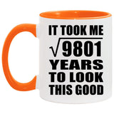 99th Birthday Took Square Root of 9801 Years To Look Good - 11oz Accent Mug Orange
