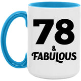 78th Birthday 78 & Fabulous - 15oz Accent Mug Blue