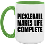 Pickleball Makes Life Complete - 15oz Accent Mug Green