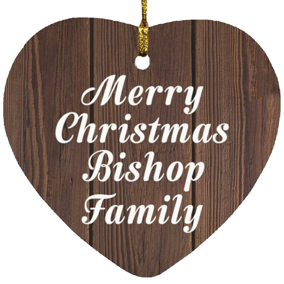 Merry Christmas Bishop Family - Heart Ornament D