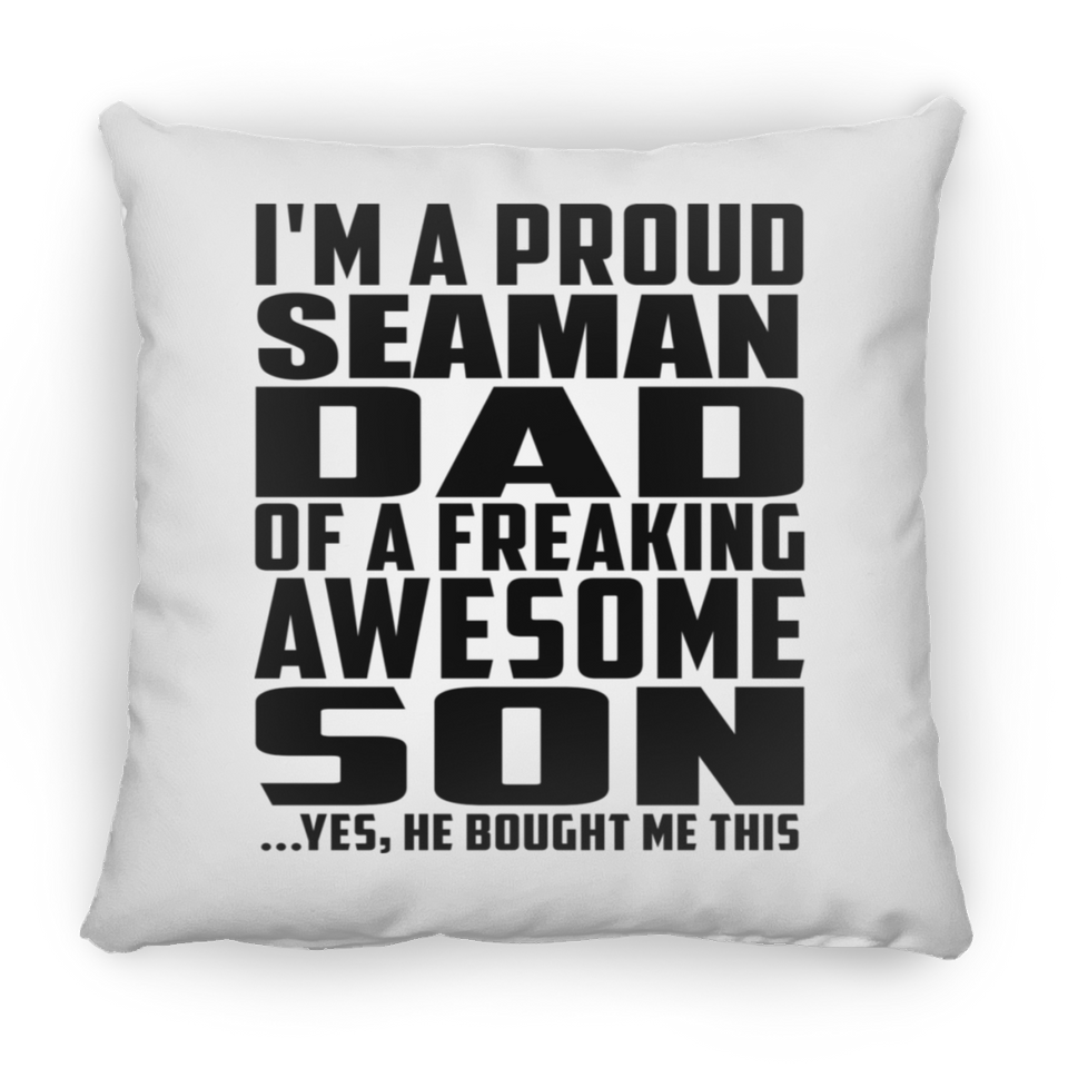 Proud Seaman Dad Of Awesome Son - Throw Pillow
