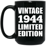 80th Birthday Vintage 1944 Limited Edition - 15oz Coffee Mug Black
