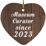 Museum Curator Since 2023 - Heart Ornament D