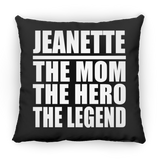 Jeanette The Mom The Hero The Legend - Throw Pillow Black