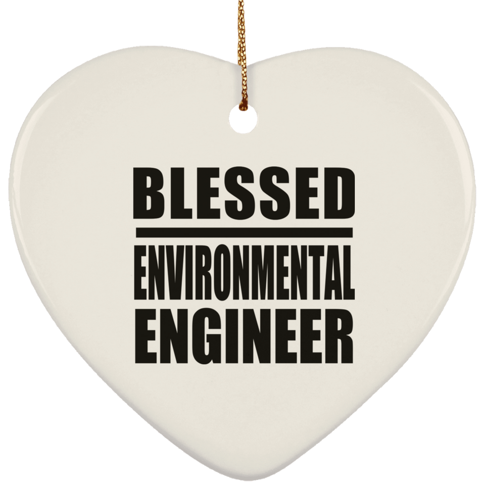 Blessed Environmental Engineer - Heart Ornament