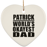 Patrick World's Okayest Dad - Heart Ornament